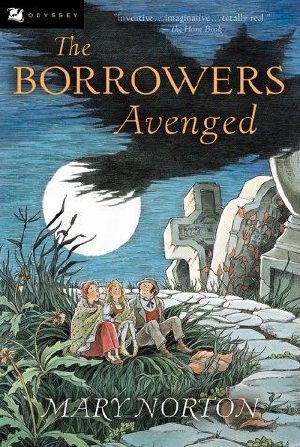 [The Borrowers 06] • The Borrowers Avenged